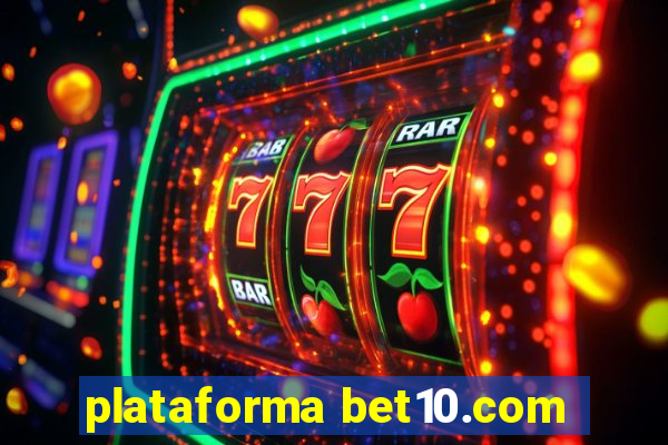 plataforma bet10.com